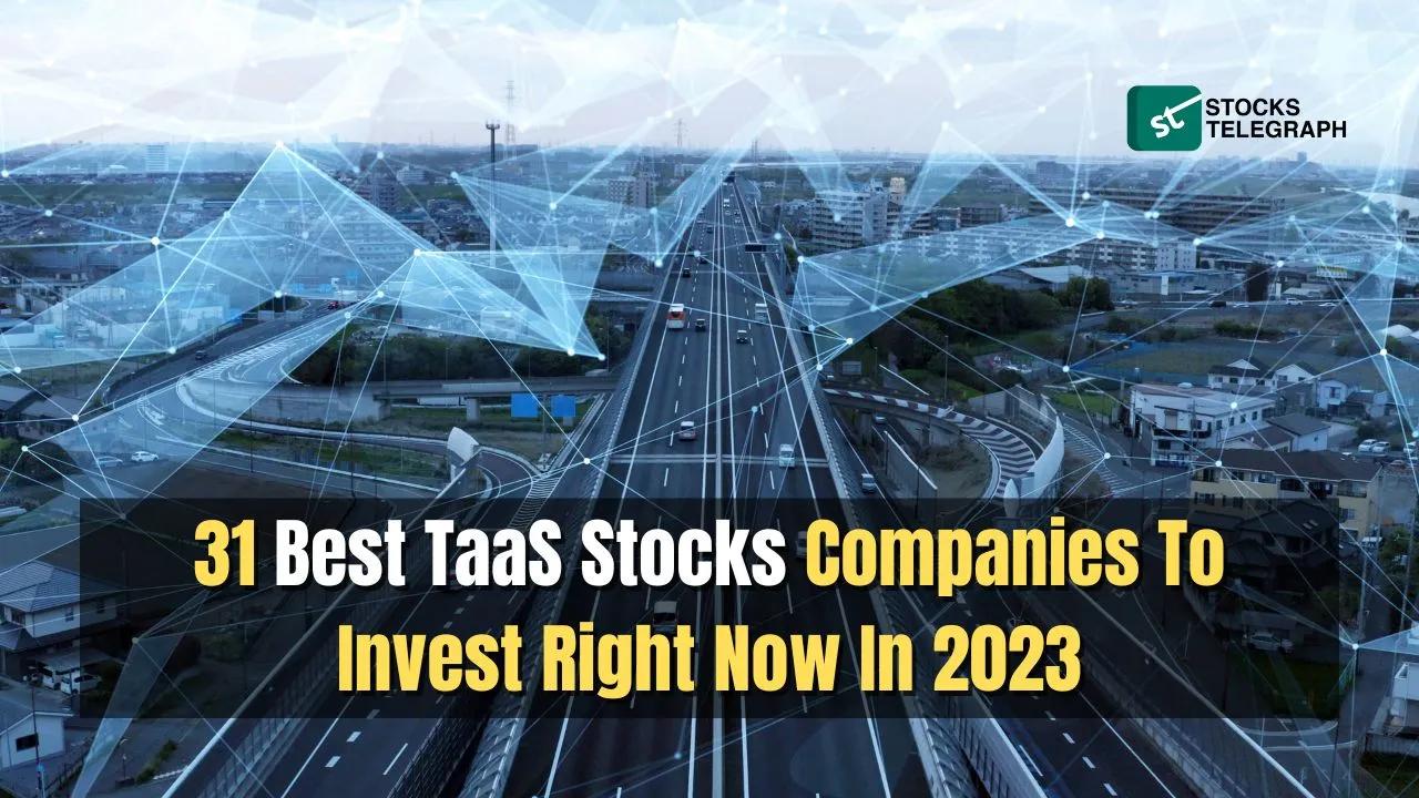 31 Best TaaS Companies To Invest in Right Now In 2023