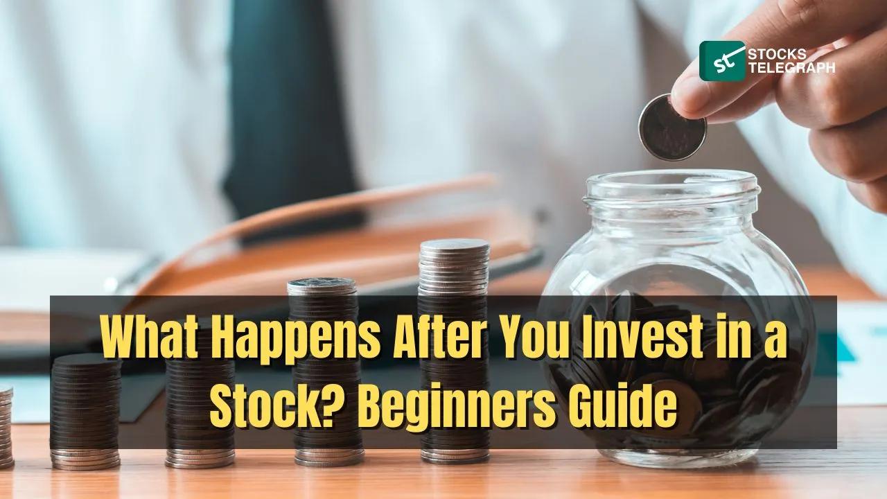 What Happens When You Buy a Stock? Beginners Guide