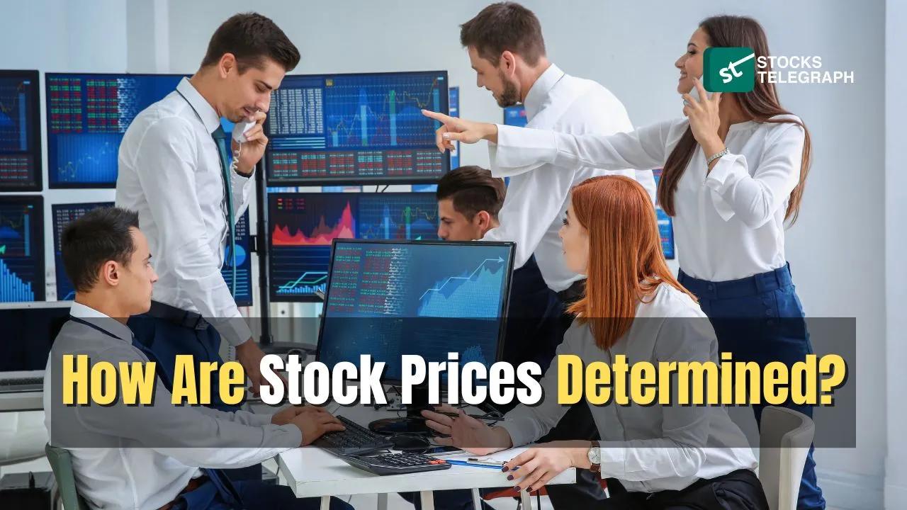 How Are Stock Prices Determined? - Stocks Telegraph