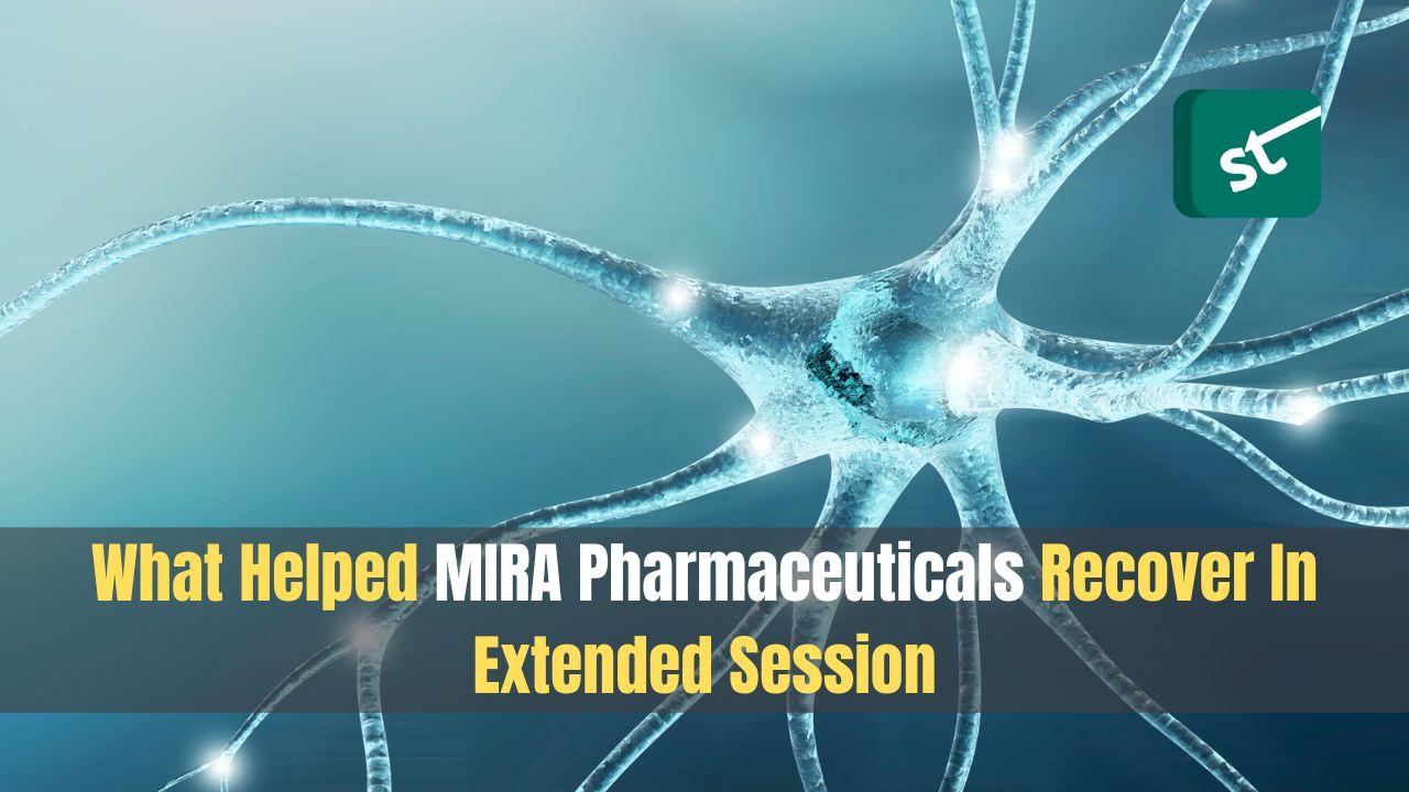 What Helped MIRA Pharmaceuticals Recover In Extended Session