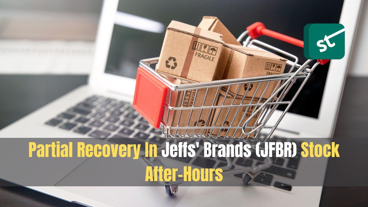 Partial Recovery In Jeffs' Brands (JFBR) Stock After-Hours
