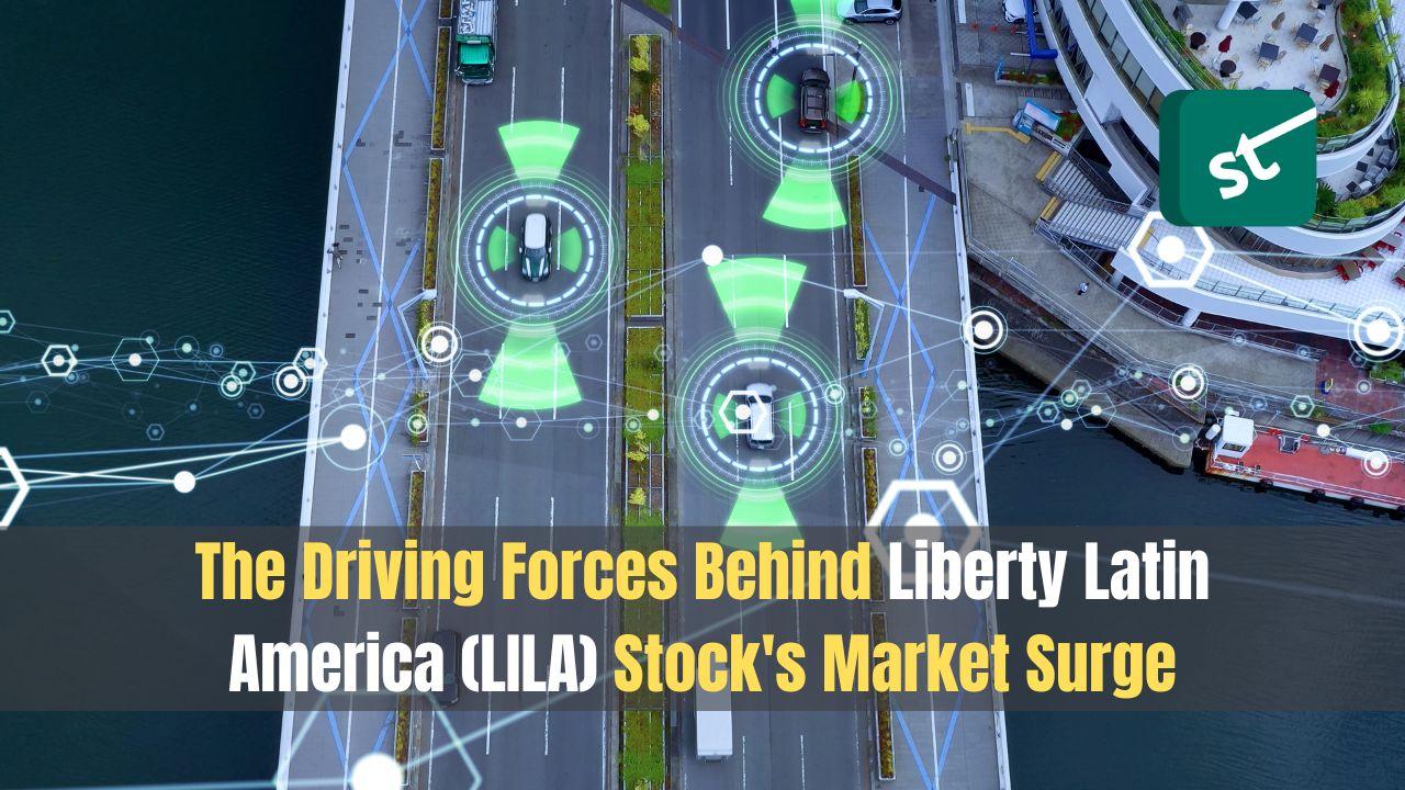 Driving Forces Behind LILA Stock's Market Surge