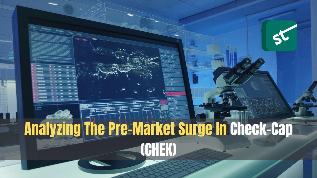 Analyzing The Pre-Market Surge In Check-Cap (CHEK)