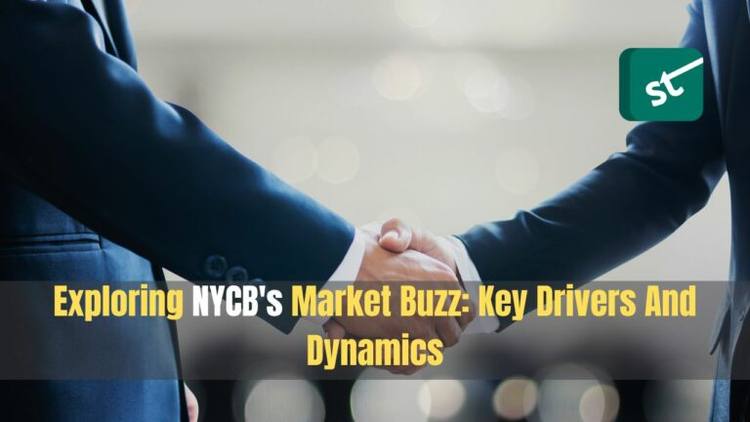 Exploring NYCB’s Market Buzz: Key Drivers And Dynamics