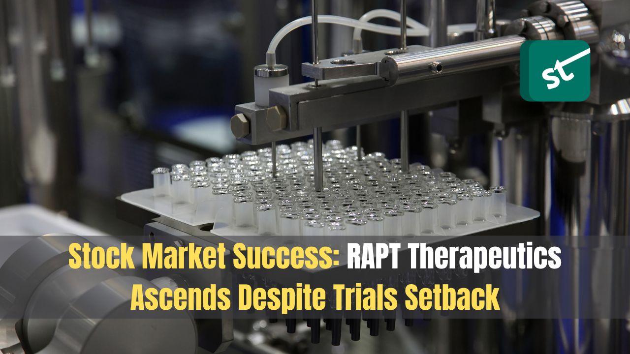 Stock Market Success: RAPT Therapeutics Ascends Despite Trials Setback